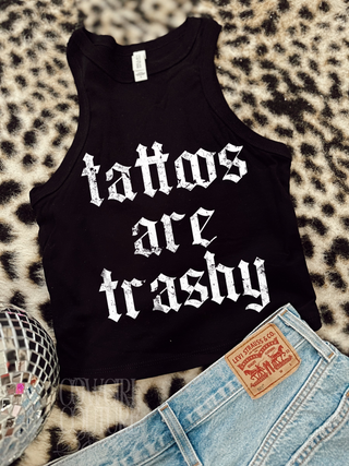 Tattoos are trashy Black Racerback Tank