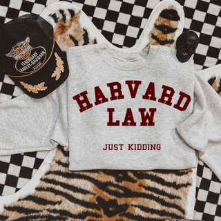 harvard law — just kidding