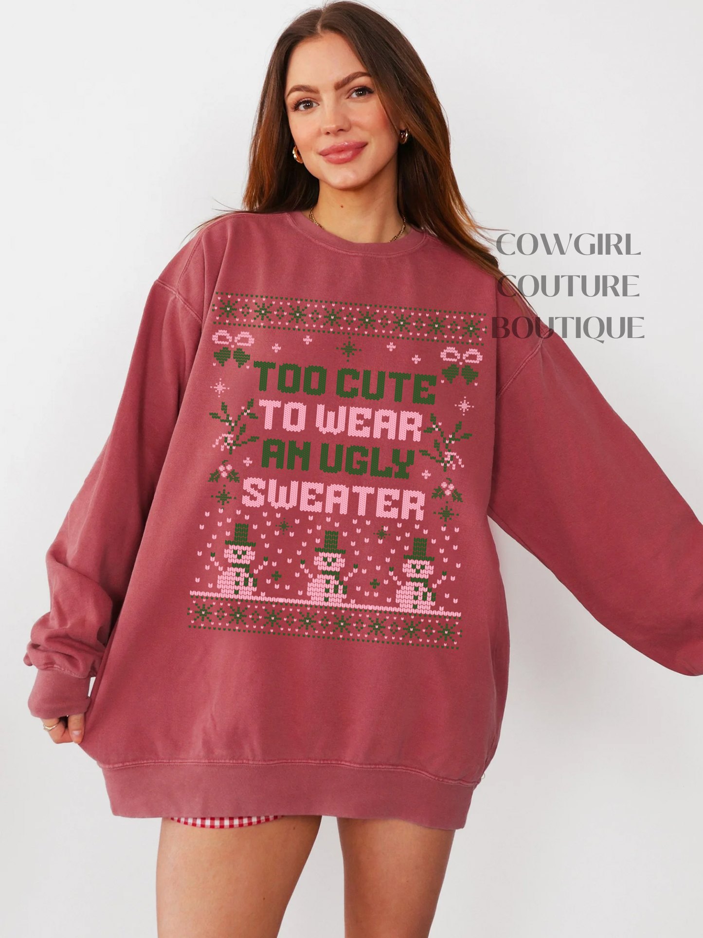 Too Cute To Wear An Ugly Sweater Comfort Colors Crew