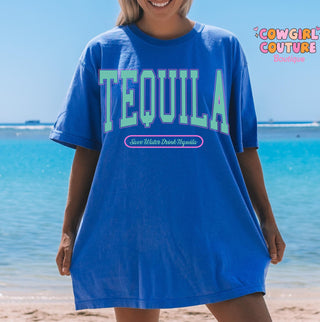 Save water drink tequila